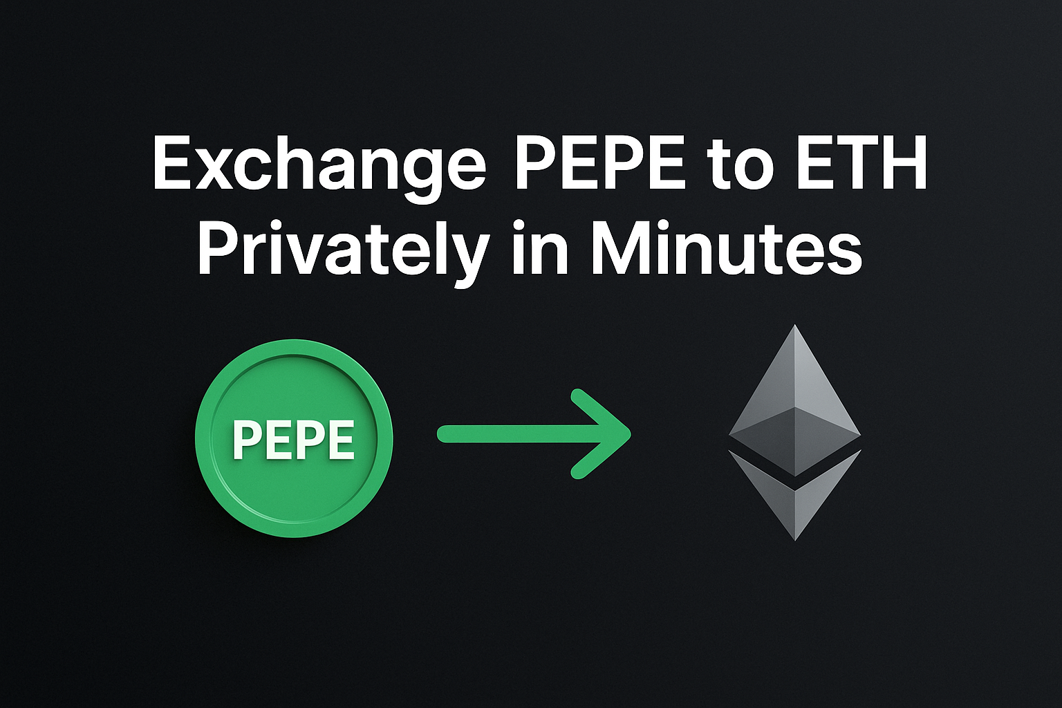 Exchange PEPE to ETH privately infographic