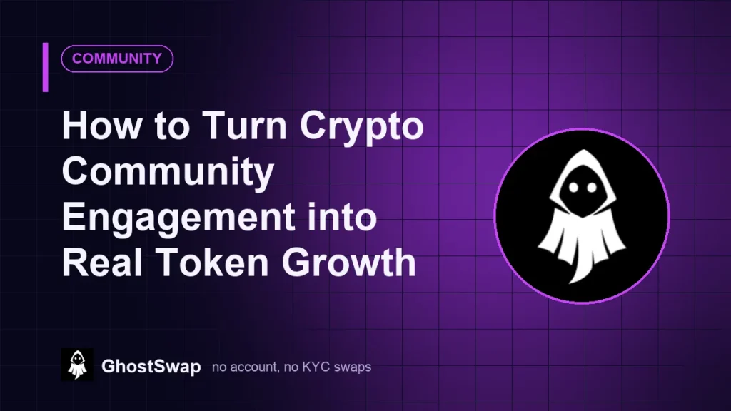 Cómo convertir la participación de la comunidad cripto en un crecimiento real del token (Guía de GhostSwap)