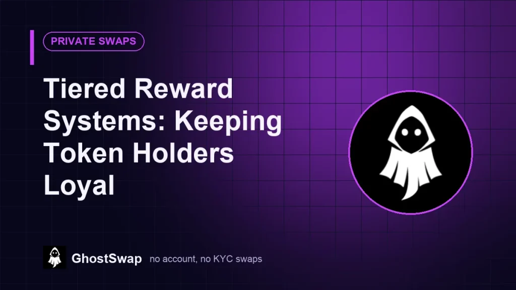 Sistemi di ricompensa a livelli: come fidelizzare i possessori di token (guida GhostSwap)
