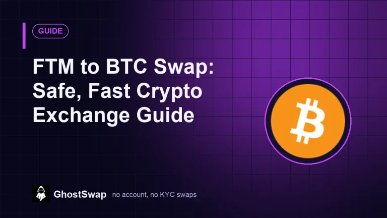 FTM to BTC Swap: Safe, Fast Crypto Exchange Guide