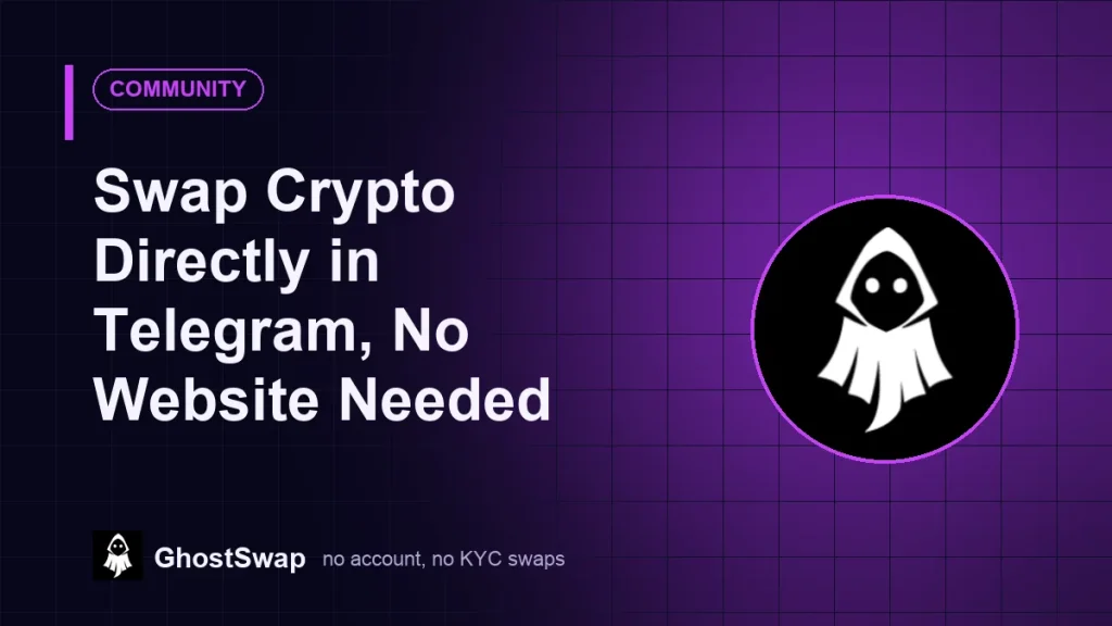 Swap Crypto Directly in Telegram, No Website Needed (GhostSwap guide)