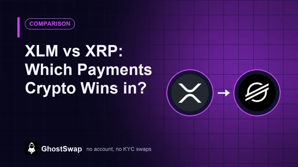 XLM ou XRP : Quelle cryptomonnaie est la plus performante en matière de paiements ? (Guide GhostSwap)