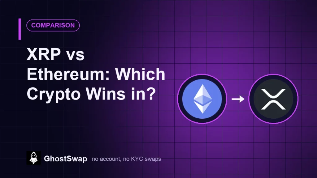 XRP vs. Ethereum: Welche Kryptowährung gewinnt? (GhostSwap-Leitfaden)