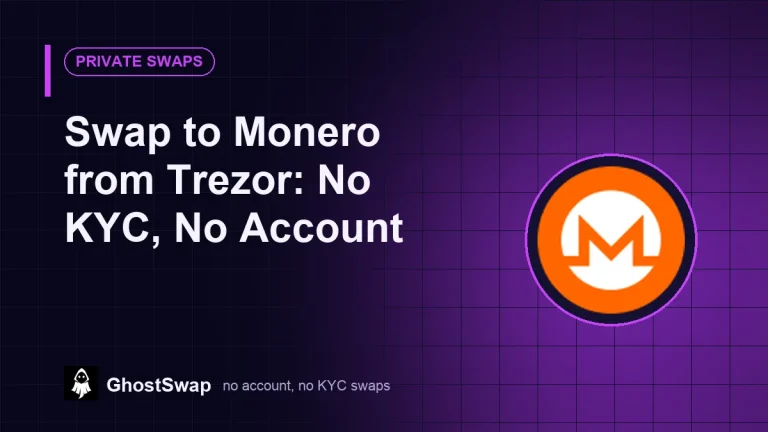 Swap to Monero from Trezor — No KYC, No Account